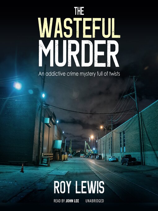 Title details for The Wasteful Murder by Roy Lewis - Available